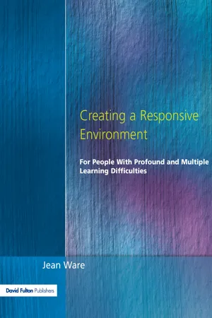 Creating a Responsive Environment for People with Profound and Multiple Learning Difficulties