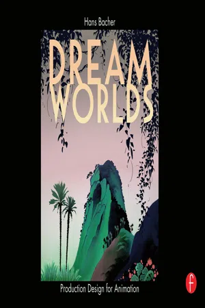 Dream Worlds: Production Design for Animation