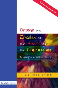 Drama and English at the Heart of the Curriculum_cover