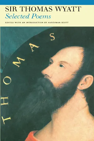 Selected Poems of Sir Thomas Wyatt