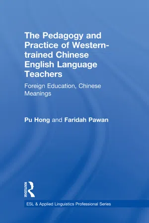 The Pedagogy and Practice of Western-trained Chinese English Language Teachers