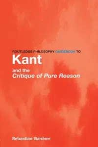Routledge Philosophy GuideBook to Kant and the Critique of Pure Reason_cover