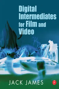 Digital Intermediates for Film and Video_cover