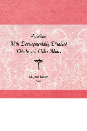 Activities With Developmentally Disabled Elderly and Older Adults