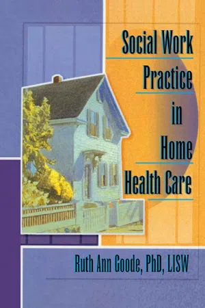 Social Work Practice in Home Health Care