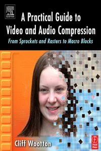 A Practical Guide to Video and Audio Compression_cover