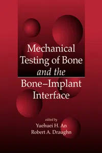 Mechanical Testing of Bone and the Bone-Implant Interface_cover