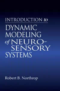 Introduction to Dynamic Modeling of Neuro-Sensory Systems_cover