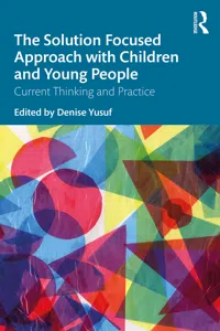 The Solution Focused Approach with Children and Young People_cover