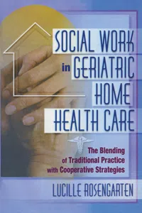 Social Work in Geriatric Home Health Care_cover