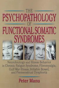 The Psychopathology of Functional Somatic Syndromes_cover