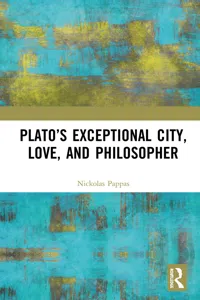 Plato's Exceptional City, Love, and Philosopher_cover