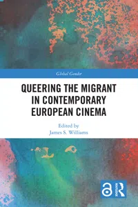 Queering the Migrant in Contemporary European Cinema_cover