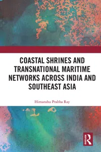 Coastal Shrines and Transnational Maritime Networks across India and Southeast Asia_cover