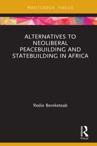 Alternatives to Neoliberal Peacebuilding and Statebuilding in Africa_cover