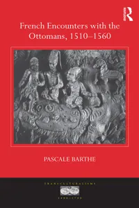 French Encounters with the Ottomans, 1510-1560_cover