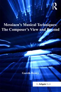 Messiaen's Musical Techniques: The Composer's View and Beyond_cover