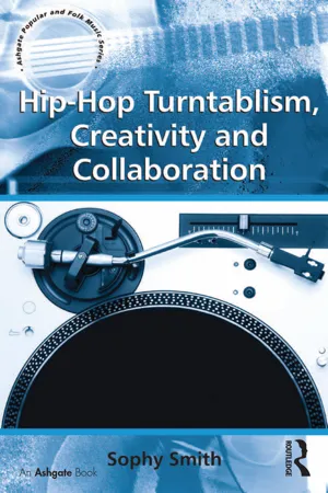 Hip-Hop Turntablism, Creativity and Collaboration