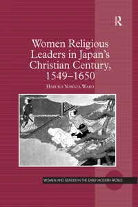 Women Religious Leaders in Japan's Christian Century, 1549-1650_cover