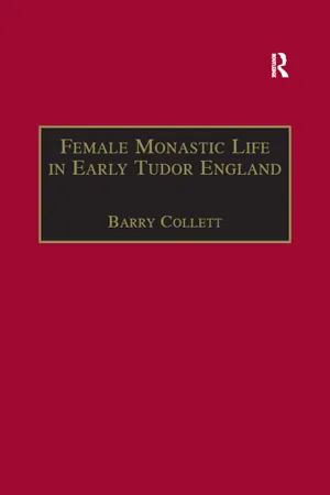 Female Monastic Life in Early Tudor England