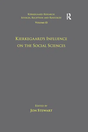 Volume 13: Kierkegaard's Influence on the Social Sciences