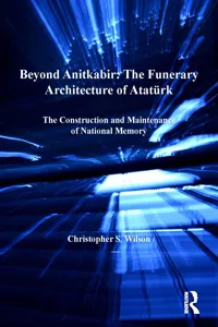 Beyond Anitkabir: The Funerary Architecture of Atatürk_cover