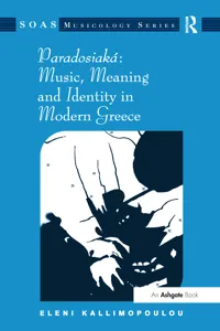 Paradosiaká: Music, Meaning and Identity in Modern Greece_cover