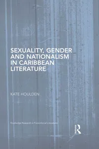 Sexuality, Gender and Nationalism in Caribbean Literature_cover