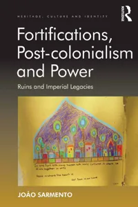 Fortifications, Post-colonialism and Power_cover