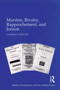 Marston, Rivalry, Rapprochement, and Jonson_cover