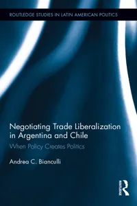 Negotiating Trade Liberalization in Argentina and Chile_cover