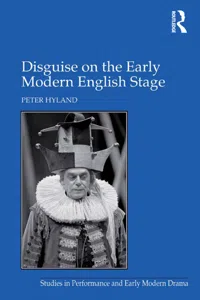 Disguise on the Early Modern English Stage_cover