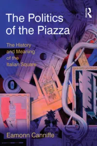 The Politics of the Piazza_cover