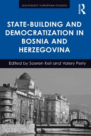 State-Building and Democratization in Bosnia and Herzegovina