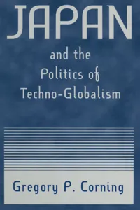 Japan and the Politics of Techno-globalism_cover