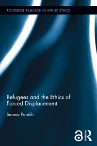 Refugees and the Ethics of Forced Displacement_cover