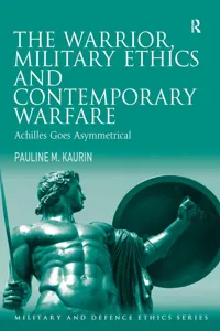 The Warrior, Military Ethics and Contemporary Warfare_cover