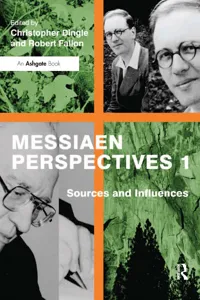 Messiaen Perspectives 1: Sources and Influences_cover