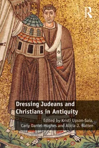 Dressing Judeans and Christians in Antiquity_cover