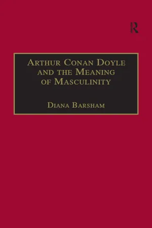 Arthur Conan Doyle and the Meaning of Masculinity