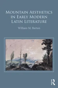 Mountain Aesthetics in Early Modern Latin Literature_cover