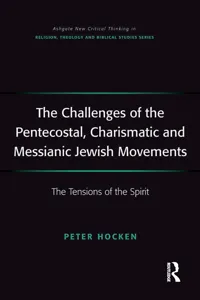 The Challenges of the Pentecostal, Charismatic and Messianic Jewish Movements_cover