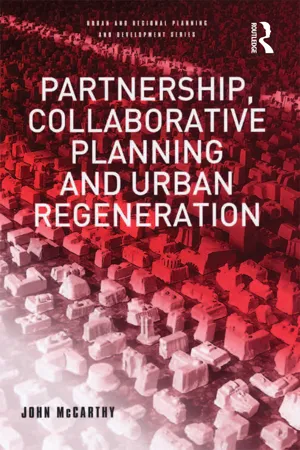 Partnership, Collaborative Planning and Urban Regeneration