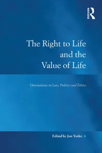 The Right to Life and the Value of Life_cover