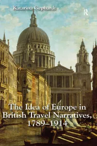 The Idea of Europe in British Travel Narratives, 1789-1914_cover