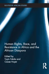 Human Rights, Race, and Resistance in Africa and the African Diaspora_cover
