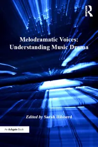 Melodramatic Voices: Understanding Music Drama_cover