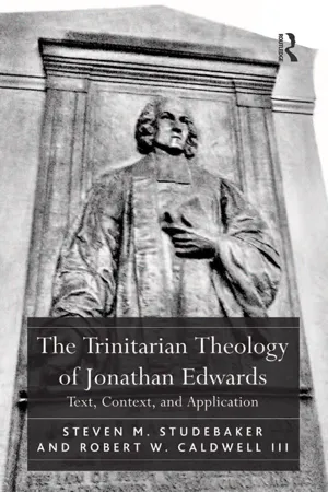 The Trinitarian Theology of Jonathan Edwards