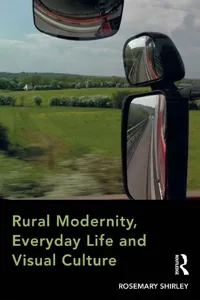 Rural Modernity, Everyday Life and Visual Culture_cover