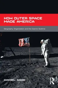 How Outer Space Made America_cover